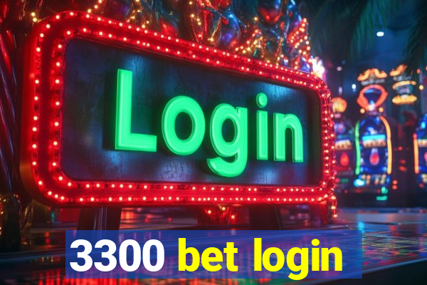 3300 bet login